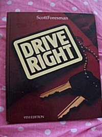 Drive Right a Responsible Approach (Hardcover, 9th)
