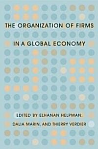 Organization of Firms in a Global Economy (Hardcover)