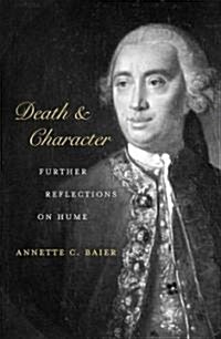 Death and Character: Further Reflections on Hume (Hardcover)