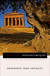 Histoires Grecques: Snapshots from Antiquity (Hardcover)