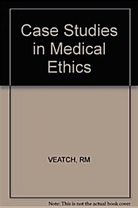 Case Studies in Medical Ethics (Hardcover)