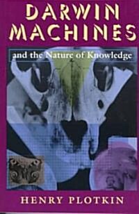 [중고] Darwin Machines and the Nature of Knowledge (Paperback, Reprint)