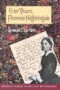 Ever Yours, Florence Nightingale: Selected Letters (Hardcover)
