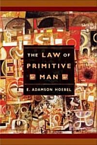 The Law of Primitive Man (Hardcover)