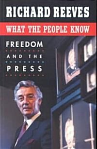 What the People Know: Freedom and the Press (Paperback, Revised)