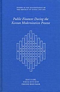 Public Finance During the Korean Modernization Process (Hardcover)