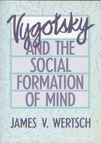 Vygotsky and the social formation of mind