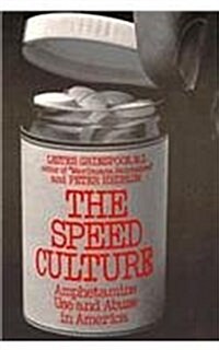 Speed Culture: Amphetamine Use and Abuse in America (Hardcover)