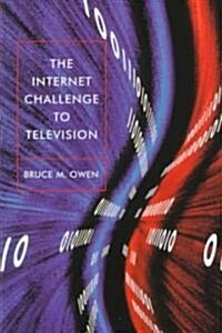 The Internet Challenge to Television (Hardcover)