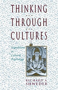 Thinking Through Cultures: Expeditions in Cultural Psychology (Paperback)