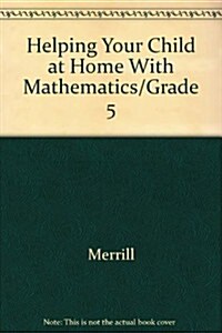 Helping Your Child at Home With Mathematics/Grade 5 (Paperback)