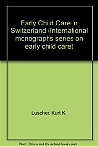 Early Child Care in Switzerland (Hardcover)