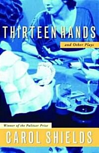 Thirteen Hands And Other Plays (Paperback)