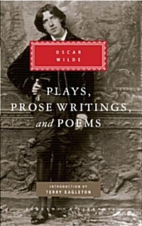 Plays, Prose Writings and Poems of Oscar Wilde: Introduction by Terry Eagleton (Hardcover)