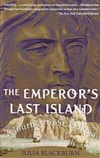 The Emperors Last Island: A Journey to St. Helena (Paperback)