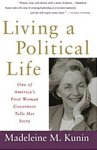 Living a Political Life: One of Americas First Woman Governors Tells Her Story (Paperback)