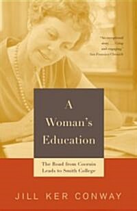 A Womans Education: The Road from Coorain Leads to Smith College (Paperback)