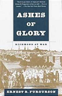 Ashes of Glory: Richmond at War (Paperback)