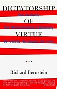 Dictatorship of Virtue: How the Battle Over Multiculturalism Is Reshaping Our Schools, Our Country, and Our Lives (Paperback)