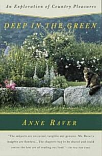 Deep in the Green: An Exploration of Country Pleasures (Paperback)