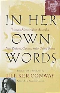 In Her Own Words: Womens Memoirs from Australia, New Zealand, Canada, and the United States (Paperback)