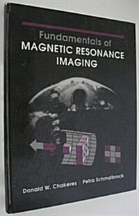 Fundamentals of Magnetic Resonance Imaging (Hardcover)