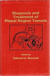 Diagnosis and Treatment of Pineal Region Tumors (Hardcover)