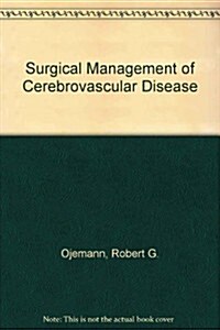 Surgical Management of Cerebrovascular Disease (Hardcover)