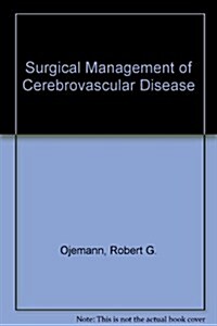 Surgical Management of Cerebrovascular Disease (Hardcover, 2nd, Subsequent)