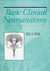 Basic Clinical Neuroanatomy (Paperback)