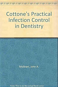 Cottones Practical Infection Control in Dentistry (Paperback, 3rd, Subsequent)