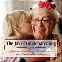 The Joy of Grandparenting (Paperback)