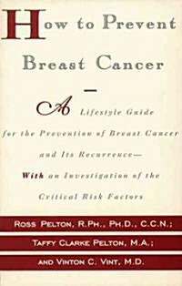 How to Prevent Breast Cancer (Paperback, Original)