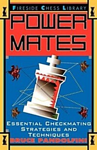 Power Mates: Essential Checkmating Strategies and Techniques (Paperback, Original)