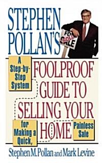 Stephen Pollans Foolproof Guide to Selling Your Home (Paperback)