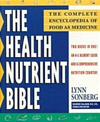 Health Nutrient Bible: The Complete Encyclopedia of Food as Medicine (Paperback, Original)