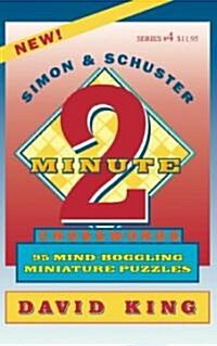 Simon & Schuster Two-Minute Crosswords Vol. 4 (Paperback, Original)