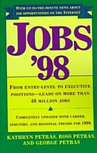 Jobs 98: From Entry Level to Executive Positions Leads on More Than 40 Million Jobs (Paperback, Original)