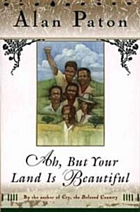Ah, But Your Land is Beautiful (Paperback)