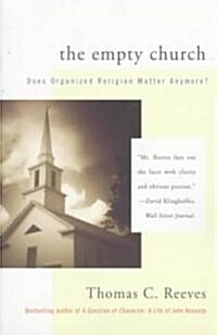 [중고] The Empty Church: Does Organized Religion Matter Anymore (Paperback)