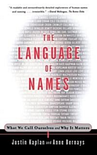 The Language of Names: What We Call Ourselves and Why It Matters (Paperback)