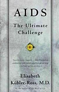 AIDS: The Ultimate Challenge (Paperback, 2)