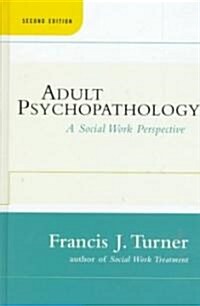 Adult Psychopathology (Hardcover, 2nd, Subsequent)
