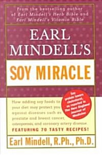 Earl Mindells Soy Miracle (Paperback)