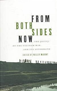 From Both Sides Now: The Poetry of the Vietnam War and Its Aftermath (Paperback)