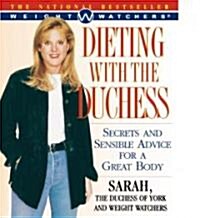 Dieting with the Duchess: Secrets and Sensible Advice for a Great Body (Paperback)