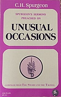 C.H. Spurgeons Sermons Preached on Unusual Occasions (Paperback)