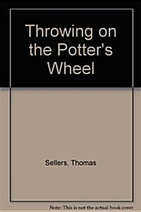 Throwing on the Potters Wheel (Paperback)