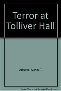Terror at Tolliver Hall (Hardcover)
