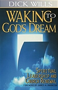 Waking to Gods Dream (Paperback)